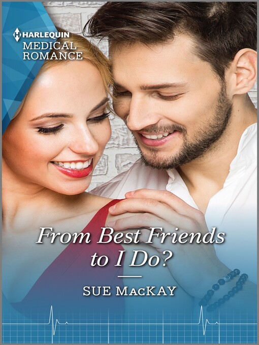 Title details for From Best Friends to I Do? by Sue MacKay - Available